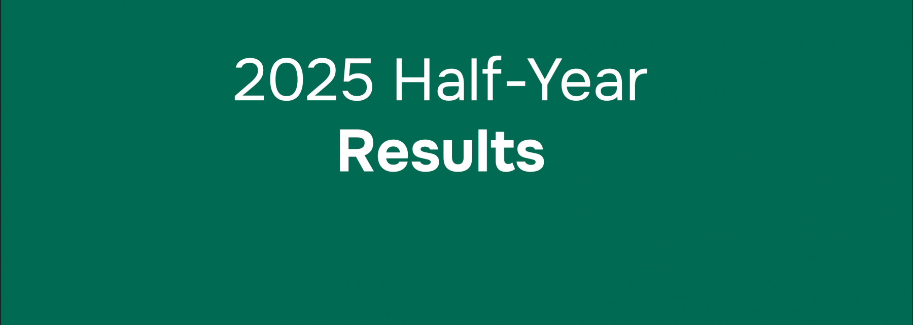 2025 Half-Year Results